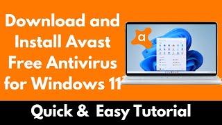 How to Download and Install Avast Free Antivirus for Windows 11