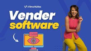 Cómo vender software - Vilma Núñez