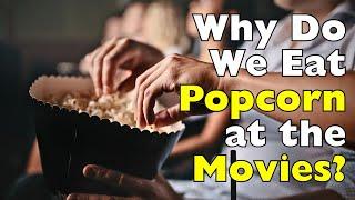 Why Is Popcorn the Ultimate Movie Snack? The History Revealed!