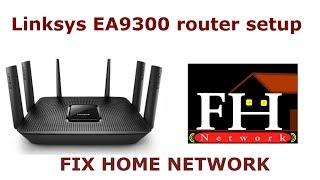 Linksys EA9300 setup - Easy steps | Reset | Firmware | Trouble shooting | Manual installation