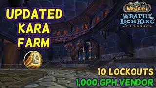 UPDATED WotLK Kara Farm - 1000+ GPH