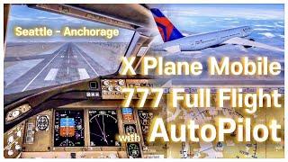 PLANE ASMR X Plane 10 Mobile Global Full Flight B777 Easy FMC Seattle-Anchorage Landing 엑스플레인 모바일 강좌