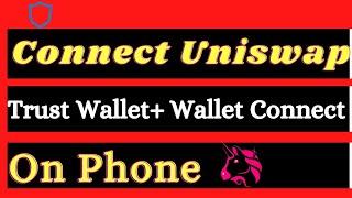 How To Use Uniswap + Trust Wallet on Android : connect uniswap to trust wallet (wallet connect)