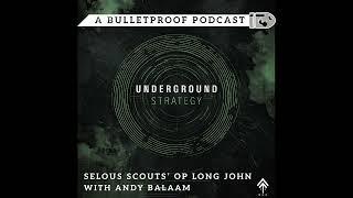 Selous Scouts’ Op Long John with Andy Balaam