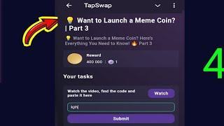  Want to Launch a Meme Coin? | Part 3 | Tapswap Code |  Want to Launch a Meme Coin?