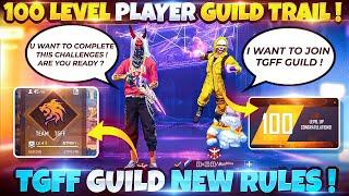 Worlds Highest 100 Level Player Asking to Join Our Guild | What Happened Next | TGFF Guild New Rules