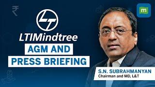 L&T AGM & Post Media Briefing for LTIM and LTTS | S.N. Subrahmanyan, Chairman and MD