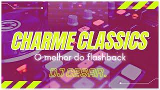 CHARME CLASSICS [O Melhor do Flashback] As melhores dos bailes: Mackenzie, Vera Cruz, Disco Voador!