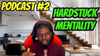 Coach Blaker's Podcast #2: Hard Stuck Mentality