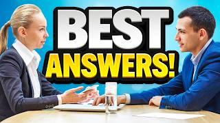 'BEST ANSWERS' to JOB INTERVIEW QUESTIONS! (How to PASS a JOB INTERVIEW) INTERVIEW TIPS!