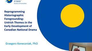 Reprogramming Historiographic Foregrounding: UnIrish Themes in the Development of Canadian Drama