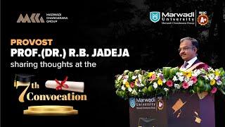 Provost Dr. R B Jadeja's speech at the 7th Convocation of Marwadi University