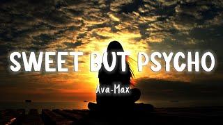 Sweet but Psycho - Ava Max  [Lyrics/Vietsub]