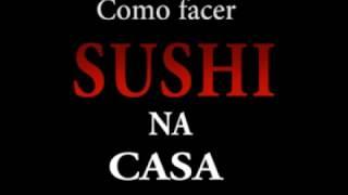 Como facer Sushi na casa //#youtubeiros #youtubeiras