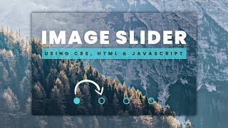 Image Slider - With Auto-play & Manual Navigation Buttons - Using CSS, HTML & Javascript