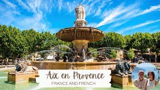 Aix en Provence: Easy French and Culture with France and French