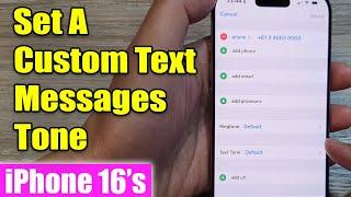 iPhone 16/16 Pro Max: How to Set A Custom Text Messages Tone