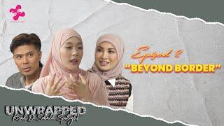 UNWRAPPED KEHIDUPAN,DRAMA DAN DUNIA SENI MARYAM KIMCHi BERSAMA AWAL ASHAARI DAN DATUK NANA  EPISOD 8