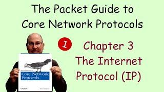 Core Network Protocols Chapter 3 - Internet Protocol (IP) part 1