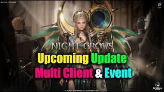 Night Crows Upcoming Update Multi Client & Event