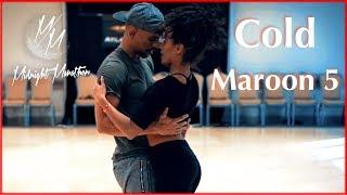 Maroon 5 - Cold ft. Future | Dance | Kuna Malik Hamad & Julissa | Brazilian Zouk | Midnight Marathon