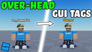 How to make OVER-HEAD GUI Tags | Roblox Studio Tutorial