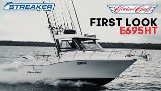 FIRST LOOK - CRUISE CRAFT E695 WALKTHROUGH