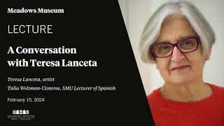 A Conversation with Teresa Lanceta |  Teresa Lanceta & Talia Weltman-Cisneros | 02.15.2024