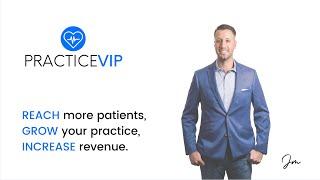 PracticeVIP - Medical Marketing Partner