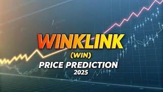 WINkLink (WIN) Price Prediction 2025  | Future Forecast & Market Analysis | Big Gains Ahead?