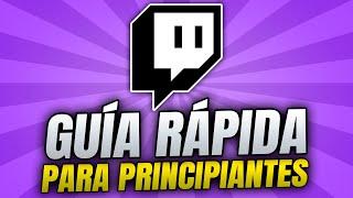  ¿QUÉ ES TWITCH, CÓMO FUNCIONA Y CÓMO EMPEZAR? - Guía completa