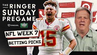 Ringer Sunday Pregame NFL Week 7 Betting Picks!