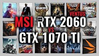 MSI RTX 2060 VENTUS vs GTX 1070 Ti Benchmarks | Gaming Tests Review & Comparison | 53 tests