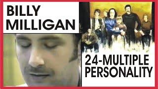  Billy Milligan Documentary (Rare  Lost Interview Footage) - 24 Multiple-Personality - DiCaprio