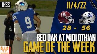 Red Oak at Midlothian - 2022 Week 11 Game of the Week