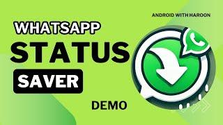 WhatsApp Status Saver (DEMO APP) for All Android versions Java Android Studio