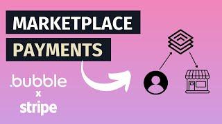 Marketplace Payments (Stripe Connect) - Bubble.io Tutorial