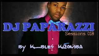 DJ PAPARAZZI Kizomba Sessions 018 by Dj K_BLES