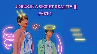 Jinkook/kookjin A SECRET REALITY part-1 