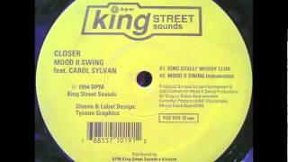 Mood II Swing feat. Carol Sylvan - Closer (Closer Dub)