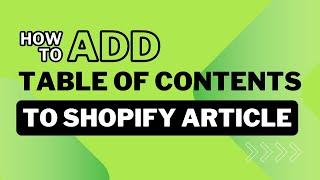 How To Add  Table of contents to Shopify Blog Post [No App Required]