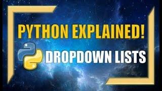 Python GUI: Creating DROPDOWN LISTS