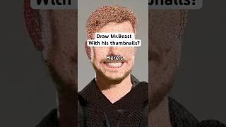 Draw Mr.Beast with his YouTube thumbnails?? #mrbeast #art #drawing #artchallenge