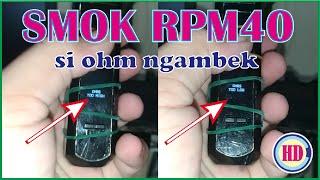 Smok RPM40 ohm too low ohm too high solusi