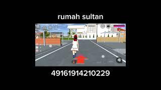 id Sakura School Simulator part 23 || rumah sultan || #sakuraschoolsimulator #sss