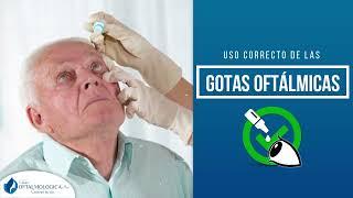 APLICACIÓN CORRECTA DE GOTAS OFTÁLMICAS