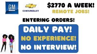 Chevrolet Hiring Entering Orders Remote Jobs Daily Pay $2770 A Week + Computer Provided