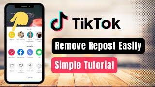 How to Remove Repost on TikTok !