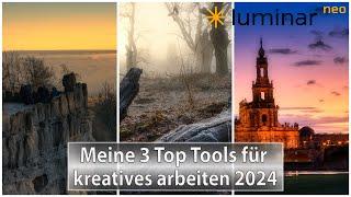 Luminar Neo - My 3 top tools for creative work 2024