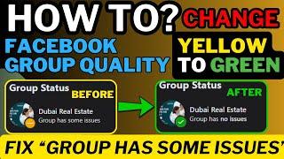 Fix 'Group Has Some Issues' in Group Quality| How to Change Group Quality from Yellow to Green 2024.